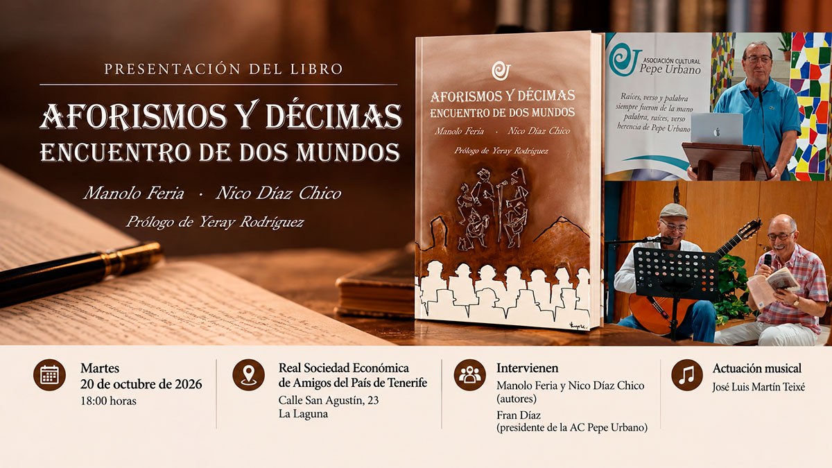 Presentación del libro Aforismos y décimas. Encuentro de dos mundos, de Manolo Feria y Nicolás Díaz Chico, en La Laguna el 20 de octubre de 2026.